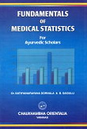 Fundamentals of Medical Statistics of Ayurvedic Scholars / Dornala, Sathyanarayana & Saidulu, B. (Dr.)