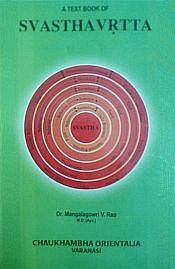 A Text Book of Svasthavrtta[Swasthavritta] (According to CCIM Syllabus, New Delhi) / Rao, Mangalagowri V. (Dr.)