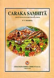 Caraka Samhita: Agnivesa's Treatise Refined and Annotated by Caraka and Redacted by Drdhabala; 4 Volumes (Sanskrit text with English translation) / Sharma, Priya Vrat (Ed.)