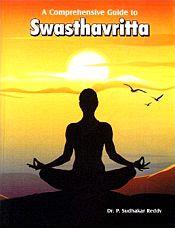 A Comprehensive Guide to Swasthavritta (Preventive Medicine) / Reddy, P. Sudhakar (Dr.)