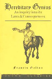 Hereditary Genius: An Inquiry into its Laws and Consequences / Galton, F. 