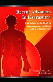 Recent Advances in Ksarasutra: Ksarasutra in the Light of Contemporary Medicine with a Critical Review / Rao, Martha Bhaskar & Lavekar, G.S. (Drs.)