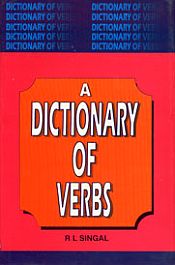 A Dictionary of Verbs / Singal, R.L. 