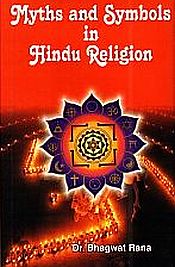 Myths and Symbols in Hindu Religion / Rana, Bhagwat (Dr.)