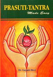 Prasuti Tantra: Made Easy (According to the Syllabus of CCIM, New Delhi) / Devi, Gayatri (Dr.)