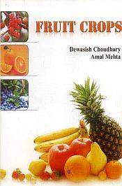 Fruit Crops / Choudhary, Dewaish & Mehta, Amal 