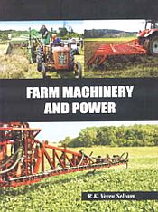 Farm Machinery and Power / Selvam, R.K. Veera 
