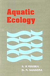 Aquatic Ecology / Mishra, S.R. & Saksena, D.N. 