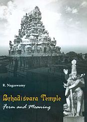 Brhadisvara Temple: Form and Meaning / Nagaswamy, R. 