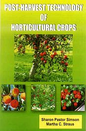 Post-Harvest Technology of Horticultural Crops / Simson, Sharon Pastor & Straus, Martha C. 