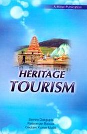 Heritage Tourism / Dasgupta, Samira; Biswas, Rabiranjan & Mallik, Gautam Kumar 