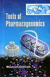 Tools of Pharmacogenomics / Debnath, Mousumi 