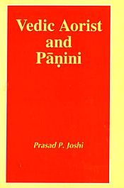 Vedic Aorist and Panini / Joshi, Prasad P. 