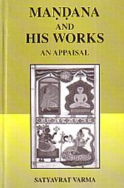 Mandana and His Works: An Appaisal / Varma, Satyavrat 