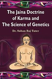The Jaina Doctrine of Karma and the Science of Genetics / Tater, Sohan Jain (Dr.)