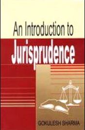 An Introduction to Jurisprudence / Sharma, Gokulesh 