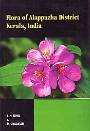 Flora of Alappuzha of District Kerala, India / Swami, A; Sunil, C.N. & Sivadasan, M. 