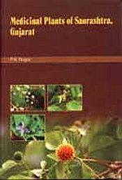 Medicinal Plants of Saurashtra Region: Gujarat / Nagar, P.S. 