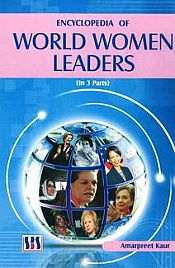 Encyclopedia of World Women Leaders; 3 Volumes / Kaur, Amarpreet 