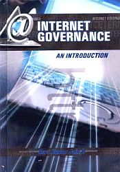 Internet Governance: An Introduction / B, Ravi Kumar Jain 