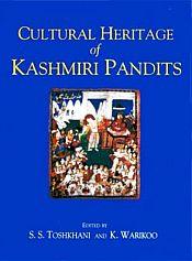 Cultural Heritage of Kashmiri Pandits / Toshkhani, S.S. & Warikoo, K. (Ed.)