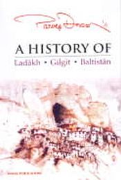 A History of Ladakh, Gilgit, Baltistan / Dewan, Parvez 