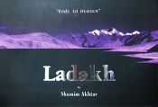 Ladakh: Rode to Heaven / Akhtar, Shamim 