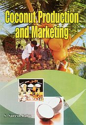 Coconut Production and Marketing / Babu, S. Suresh 