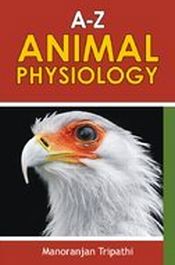 A-Z Animal Physiology / Tripathi, Manoranjan 