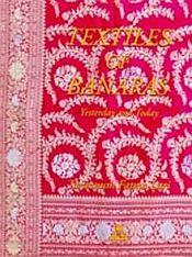 Textiles of Banaras: Yesterday and Today / Lari, Tarannum Fatma 