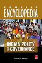 Concise Encyclopedia of Indian Polity and Governance / Kashyap, Subhash C. 