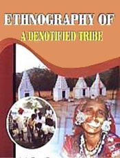 Ethnography of a Denotified Tribe / Burman, J.J. Roy 