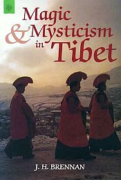 Magic and Mysticism in Tibet / Brennan, J.H. 