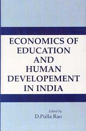 Economics of Education and Human Development in India / Rao, D. Pulla 