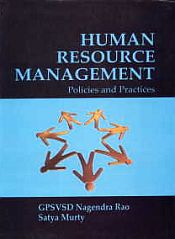 Human Resource Management: Policies and Practice / Rao, GPSVSD Nagendra & Murty, Satya 