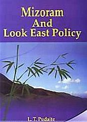 Mizoram and Look East Policy / Pudaite, Lal Thanzaua 