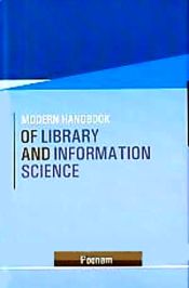 Modern Handbook of Library and Information Science / Poonam 