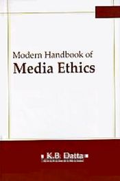 Modern Handbook of Media Ethics / Datta, K.B. 