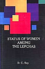 Status of Women Among the Lepchas / Roy, D.C. 