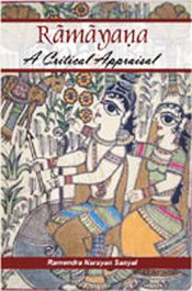 Ramayana: A Critical Appraisal / Sanyal, Ramendra Narayan 