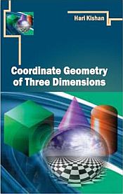 Coordinate Geometry of Three Dimensions; 2 Volumes / Kishan, Hari 