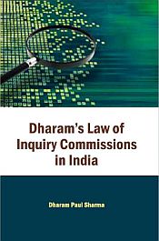Dharam's Law of Inquiry Commissions in India; 2 Volumes / Sharma, Dharam Paul 