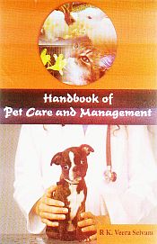 Handbook of Pet Care and Management / Selvam, R.K. Veera 