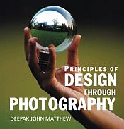 Principles of Design through Photography / Mathew, Deepak John (PhD)