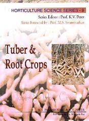 Tuber and Root Crops / Palaniswami, M.S. & Peter K.V. 