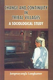 Change and Continuity in Tribal Village / Longkumar, Jungmayangla 