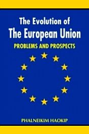 The Evolution of the European Union / Haokip, Phalineikim 