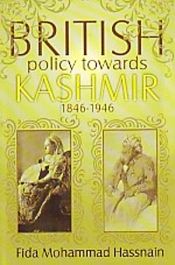 British Policy Towards Kashmir (1846-1946) / Hassnain, Fida Mohammad 