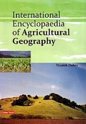 International Encyclopaedia of Agricultural Geography / Dubey, Manish 