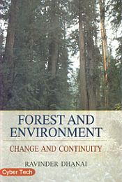 Forest and Environment Change and Continuity / Dhanai, Ravinder 